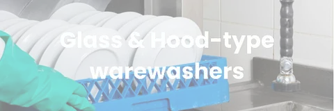 Glass & Hood-type warewashers